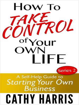 cover image of How to Take Control of Your Own Life